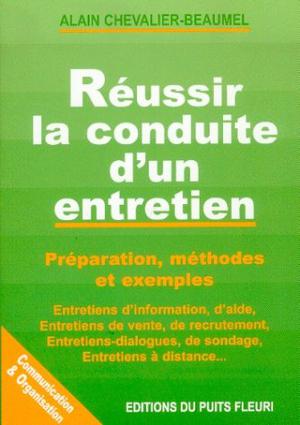 Réussir la conduite d'un entretien | Chevalier-Beaumel, Alain