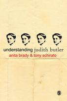 Understanding Judith Butler | Brady, Anita