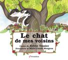 Le chat de mes voisins | Tessier, Sylvie