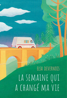La semaine qui a changé ma vie | Devernois, Elsa
