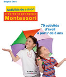 Activités de saison d'après la pédagogie Montessori | Eckert, Brigitte