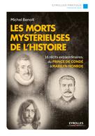 Les morts mystérieuses de l'histoire | Benoit, Michel