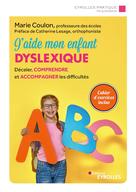 J'aide mon enfant dyslexique | Coulon, Marie