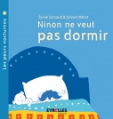 Ninon ne veut pas dormir | Sarzaud, Sylvie