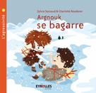 Argnouk se bagarre | Sarzaud, Sylvie