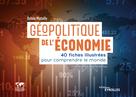 Géopolitique de l'économie | Matelly, Sylvie