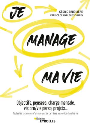 Je manage ma vie | Bruguière, Cédric