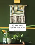My sweet home - Objets déco au crochet | Waryn, Caroline