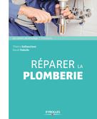 Réparer la plomberie | Gallauziaux, Thierry