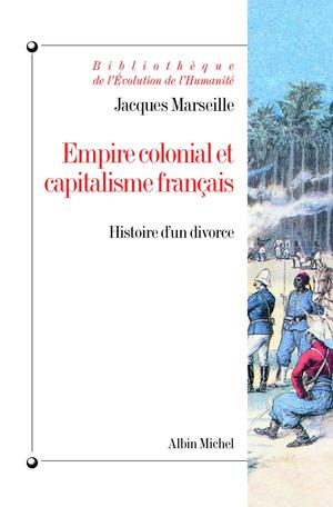 Empire colonial et capitalisme français | Marseille, Jacques