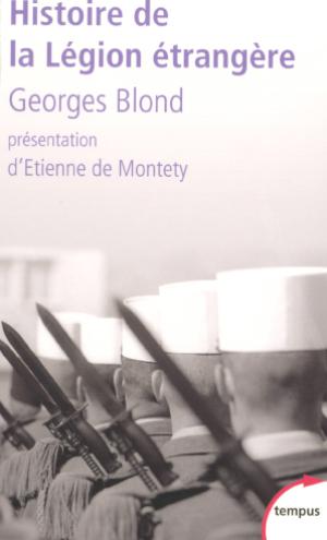 Histoire de la Légion étrangère | Blond, Georges