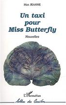 Un taxi pour Miss Butterfly | Jeanne, Max