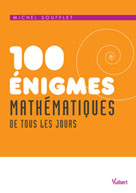 100 énigmes mathématiques de tous les jours | Soufflet, Michel