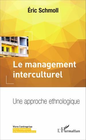 Le management interculturel | Schmoll, Eric