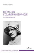 Edith Stein. L'oeuvre philosophique | Secretan, Philibert