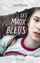 Les maux bleus | Féret-Fleury, Christine