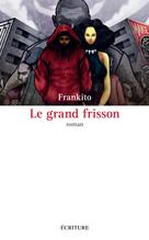 Le grand frisson | Frankito