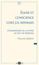 Église et conscience chez J.H. Newman | Gallois, Abbé Vincent