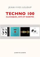 Techno 100 | Leloup, Jean-Yves
