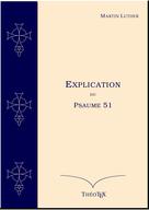 Explication du Psaume 51 | Luther, Martin