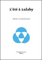 L'Eté à Lulaby | Giordano, Rémi