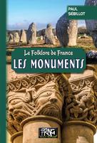 Le folklore de France : les Monuments | Sébillot, Paul