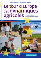 Le tour d'Europe des dynamiques agricoles | Bonjean, Alain