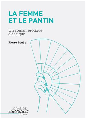 La Femme et le pantin | Louÿs, Pierre