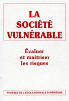 La société vulnérable | Fabiani, Jean-Louis