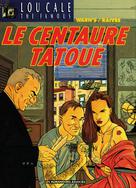 Lou Cale T5 : Le Centaure tatoué | Raives