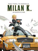 Milan K. T2 : Hurricane | Timel, Sam