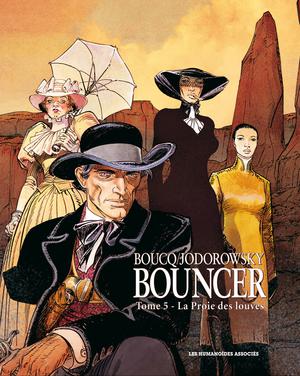 Bouncer T5 : La Proie des Louves | Jodorowsky, Alejandro
