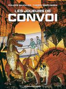 Convoi T3 : Les Joueurs de Convoi | Gauckler, Philippe