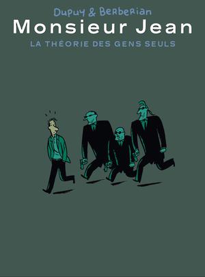 Monsieur Jean : La théorie des gens seuls | Dupuy, Philippe