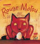 Rouge matou | Battut, Eric