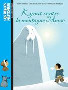 Kynut contre la montagne Morse | Courivaud, Jean-Pierre