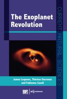 The Exoplanet Revolution | Lequeux, James