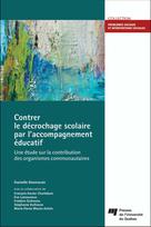 Contrer le décrochage scolaire par l'accompagnement éducatif | Desmarais, Danielle