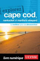 Explorez Cape Cod, Nantucket et Martha's Vineyard | Ulysse, Collectif