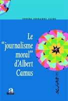 Le "journalisme moral" d'Albert Camus | Jlidi, Senda Souabni
