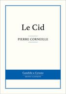 Le Cid | Corneille, Pierre