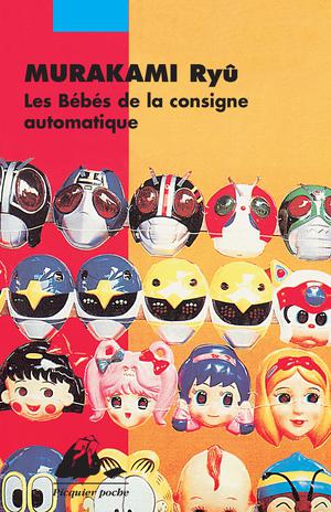 Les Bébés de la consigne automatique | Murakami, Ryû