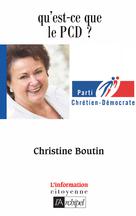 Qu'est-ce que le Parti chrétien-démocrate ? | Boutin, Christine