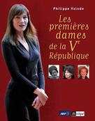 Les premières dames de la Ve République | Valode, Philippe
