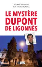 Le mystère Dupont de Ligonnès | Fonteneau, Béatrice