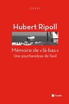 Mémoire de " là-bas " | Ripoll, Hubert