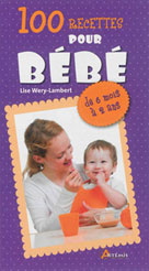 100 recettes pour bébé | Wery-Lambert, Lise