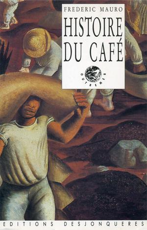Histoire du café | Mauro, Frederic