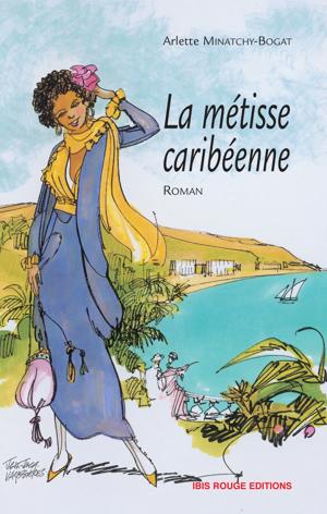 La métisse caribéenne | Minatchy-Bogat, Arlette
