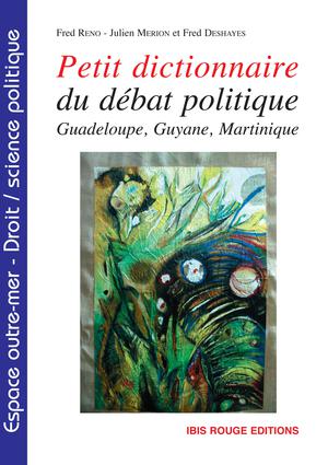 Petit dictionnaire du débat politique | Réno, Fred